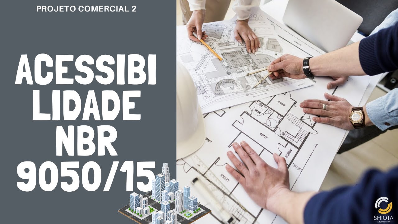 Acessibilidade - resumo de alguns pontos importantes da NBR 9050-2015