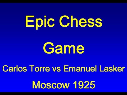Carlos Torre Repetto vs Emanuel Lasker - Moscow 1925