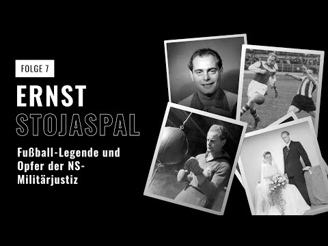 Ernst Stojaspal - Fußball-Legende und Opfer der NS-Militärjustiz
