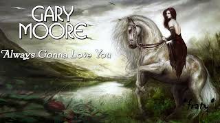 Gary Moore - Always Gonna Love You