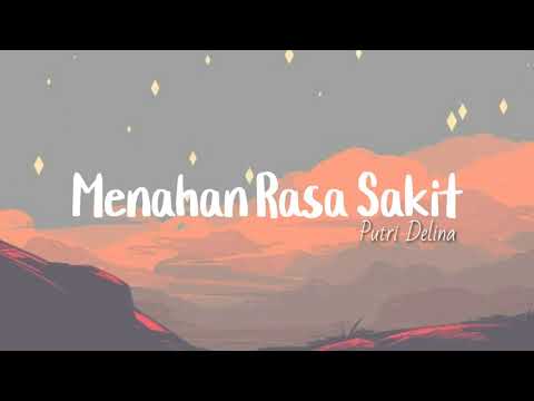 Putri Delina - Menahan Rasa Sakit (Lyrics)