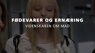 Fødevarer og ernæring - videnskaben om mad