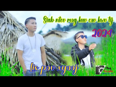 Siab Ntev Mog Kuv Cov Kwv Tij. 💞Lis Pov Xyooj 💞Nkauj Tawm Tshiab 10/07/2024