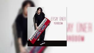 Ersay Üner - Yürüdüm