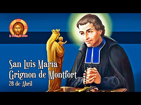 Saint Louis Marie Grignion de Montfort: Being a Slave of Mary