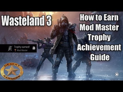 Wasteland 3 How to Earn Mod Master Trophy Achievement guide
