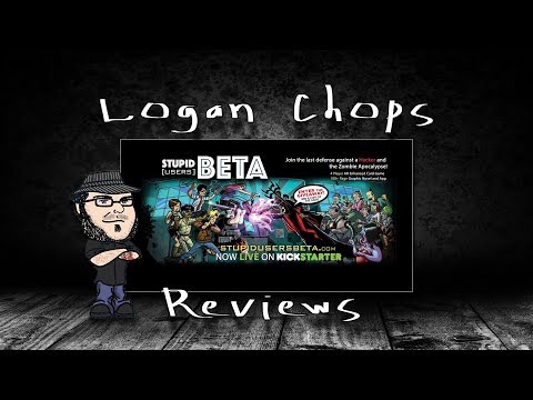 Logan Chops Reviews - Stupid Users: BETA