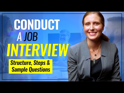How to Conduct a JOB Interview With Confidence! (Structure, Steps and Sample Questions)