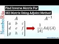 Find Inverse For 3x3 Matrix Using Adjoint Method