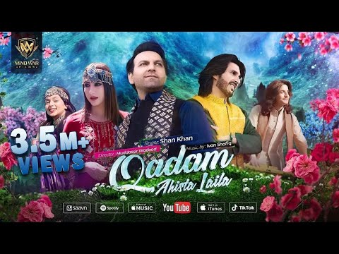 Qadam Ahista Laila by Shan Khan NEW SONG (2021)