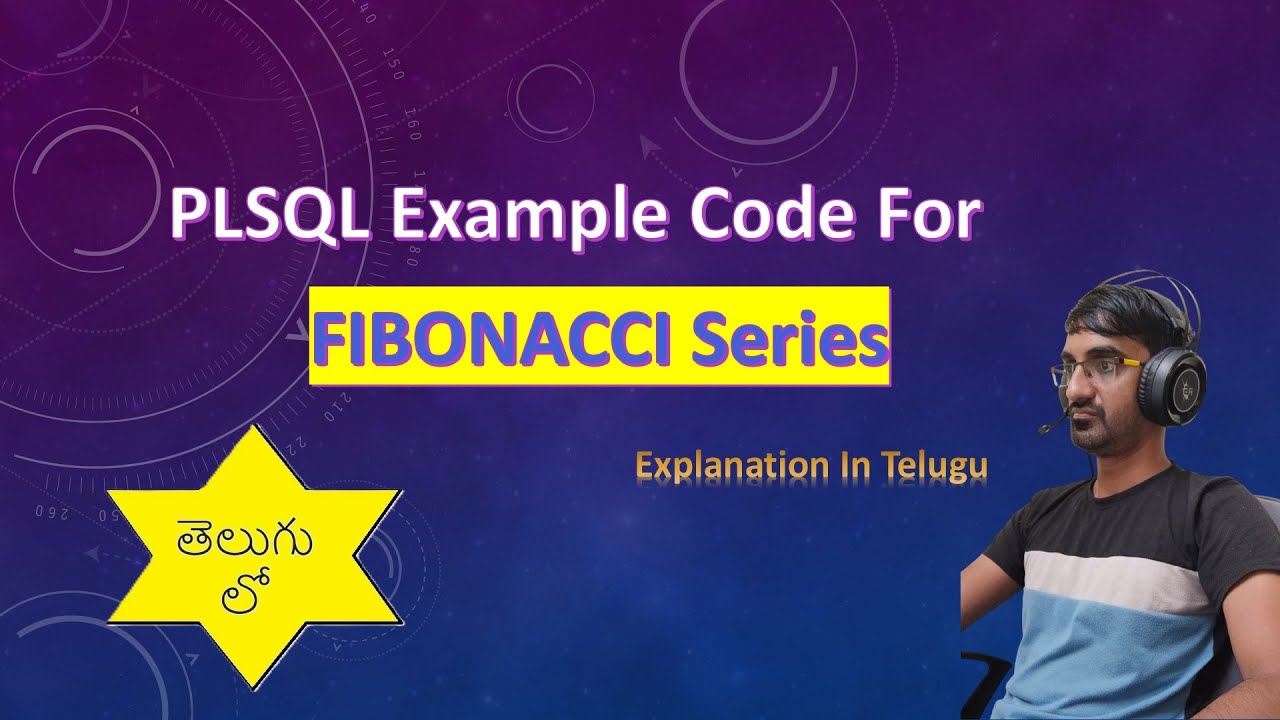 FIBONACCI Series | PLSQL Code | ORACLE | PLSQL Tutorial in Telugu