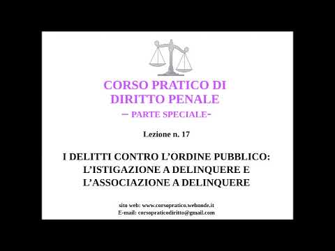 17  ISTIGAZIONE A DELINQUERE E ASSOCIAZIONE A DELINQUERE