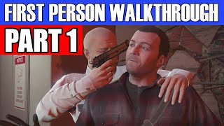 GTA 5 First Person Gameplay Walkthrough Part 1 - NEW EXPERIENCE! | Grand Theft Auto 5 First Person
