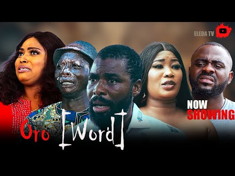 ORO [ WORD ] - Latest Yoruba Movie 2025 Drama; Rasaq Owokoniran, Ajani Olajire, Adebayo Ologbojo