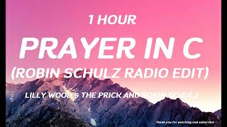 Lilly Wood &amp; The Prick and Robin Schulz - Prayer In C (Robin Schulz Remix) ( 1 HOUR )