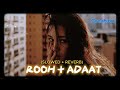 ROOH X ADAAT L (Slowed + Reverb) l 2024 l Lofi Creation (Official) l #viral #growth #slowedandreverb