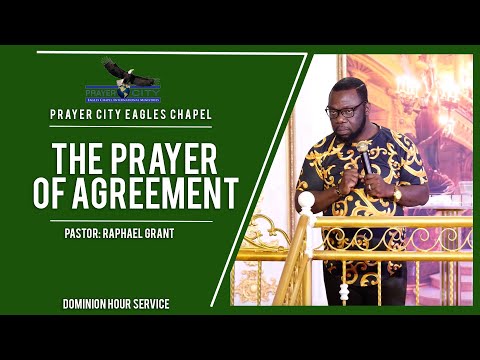 THE PRAYER OF AGREEMENT | BY PASTOR RAPHAEL GRANT
