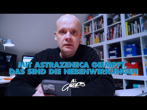 8 Personen mit AstraZeneca geimpft. Gibt es Nebenwirkungen? Ein Erfahrungsbericht.