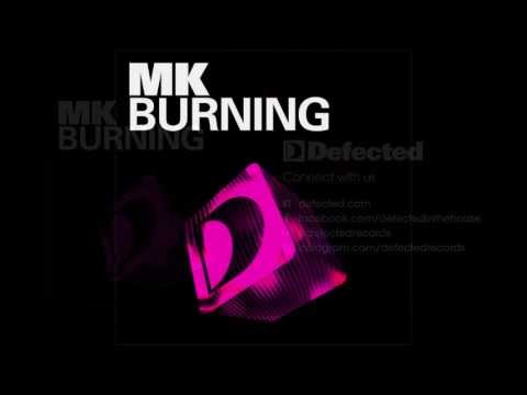 MK - Burning (Round Table Knights Remix)