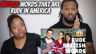 🇺🇸 vs 🇬🇧 American Couple Reacts "British Words That Are RUDE in America! 🇺🇸 American vs 🇬🇧 British"