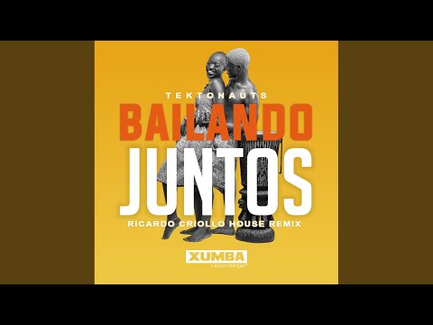 Bailando Juntos (Ricardo Criollo House Remix)