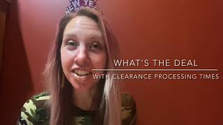 Why Is My Clearance Taking So Long