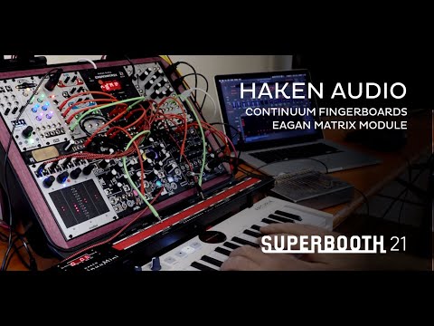 Haken Audio Eagan Matrix & Continuum Fingerboard - Superbooth 21 (English)