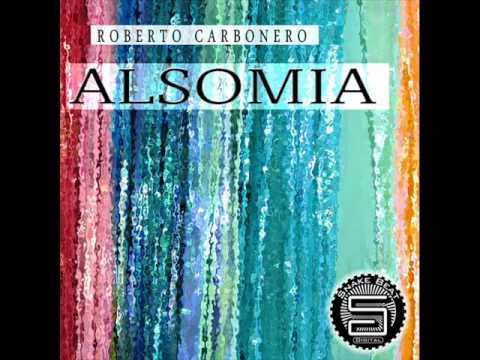 Roberto Carbonero - Alsomia - Original mix