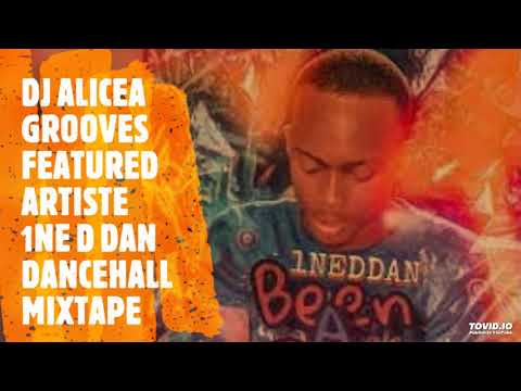 1NE D DAN DANCEHALL MIXTAPE  (NOV'21) ~ DJ ALICEA GROOVES ~ 🔥🔥🔥 FEATURED ARTISTE MIX -  1NE D DAN