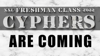 2022 XXL Freshman Cyphers Trailer