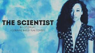 The Scientist - COLDPLAY (CORINNE BAILEY RAE COVER)