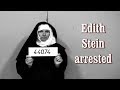 Saint Edith Stein arrested, film clip