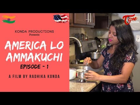 America Lo Ammakuchi | Telugu Comedy Web Series | Episode 1 | By Radhika Konda | TeluguOne Video
