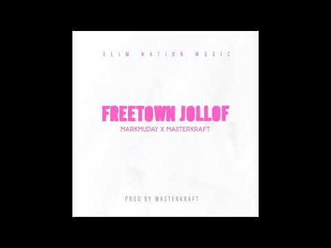 Markmuday - Freetown Jollof (Official Audio) ft. MasterKraft