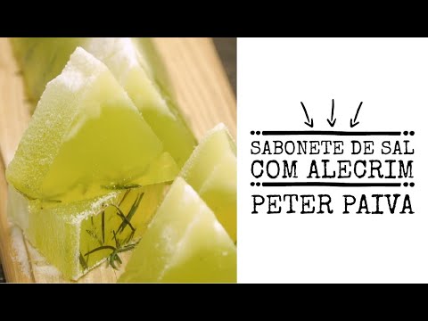 Sabonete de Sal com Alecrim - Peter Paiva