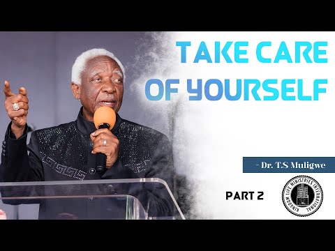 Dr. T.S Muligwe – Passen Sie auf sich auf – Teil 2 | 01. Juni 2025