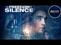 The Freedom of Silence I Epoch Cinema