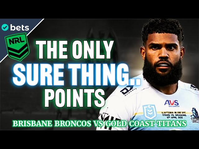 Brisbane Broncos vs Gold Coast Titans NRL Tips Embattled Broncos