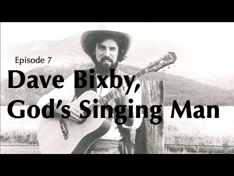 FAR OFF SOUNDS - Dave Bixby, God's Singing Man