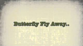 Miley Cyrus ft. Billy Ray Cyrus - Butterfly Fly Away [Lyrics]