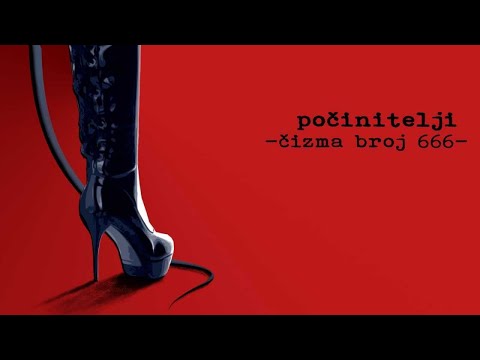 POČINITELJI - Čizma broj 666