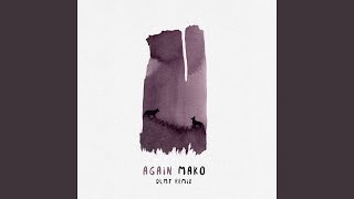 Music video thumbnail preview for Again (DLMT Remix) by Mako