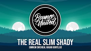 Eminem - The Real Slim Shady (Michéal Hagan Bootleg)