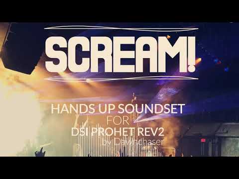 Scream! Hands Up Soundset for DSI Prophet Rev2 - Hands Up/ Eurodance Patches 2021