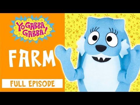 Farm | Yo Gabba Gabba! | Videos for Kids | WildBrain - Preschool