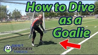 How to Dive Properly as a Soccer Goalie