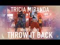Missy Elliott Throw It Back Choreography By Tricia Miranda