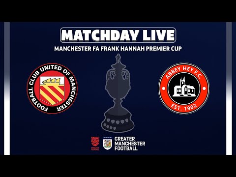 The Manchester FA Frank Hannah Premier Cup - FC United of Manchester V Abbey Hey FC
