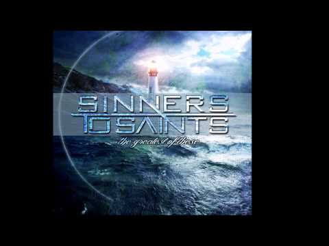 Sinners To Saints - The World's Collapse