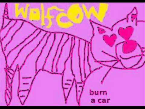 WOLFCOW - BURN A CAR (2006)